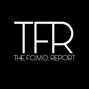 THE FOMO REPORT