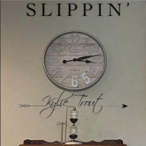 'Slippin'' by Kylie Trout