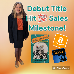 10-Year-Old Author Reaches 100 Sales Milestone!
