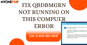 Fix QBDBMGRN Not Running On this compuer error