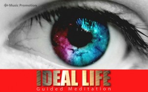 Ideal Life Guided Meditation