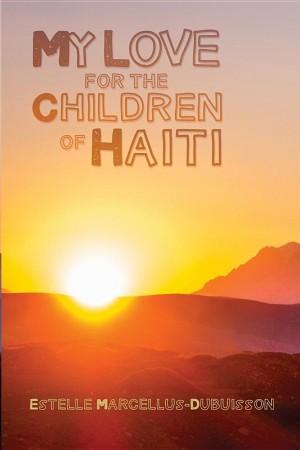 Medical Lab Technologist Confesses Her Utmost Love for Haiti’s Children