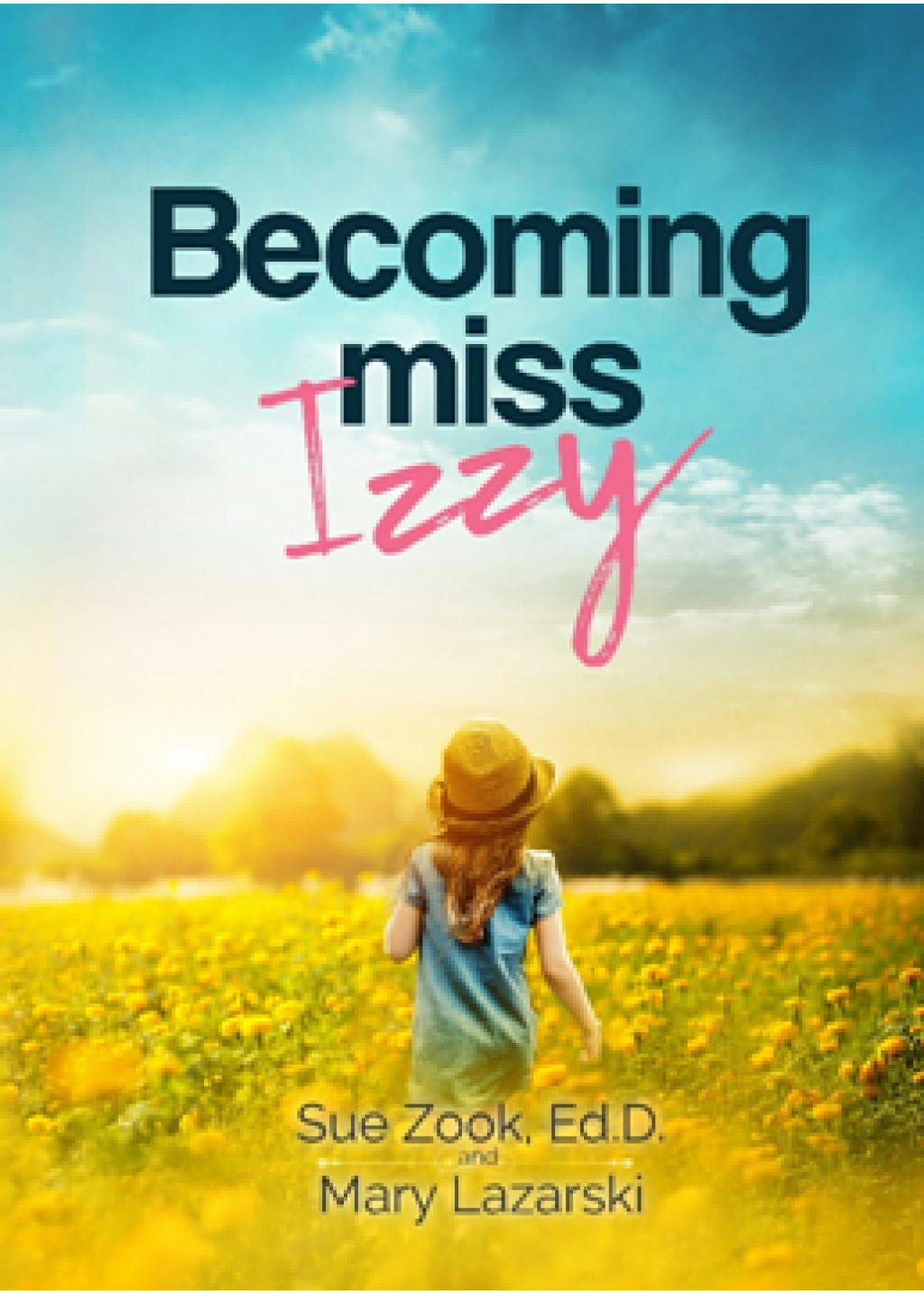 BECOMING MISS IZZY BECOMING MISS IZZY