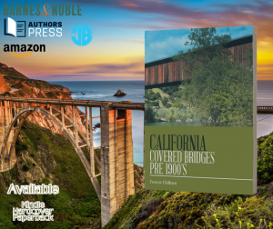 California Covered Bridges Pre 1900’s