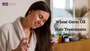 Wheat Germ Oil Hair Treatments