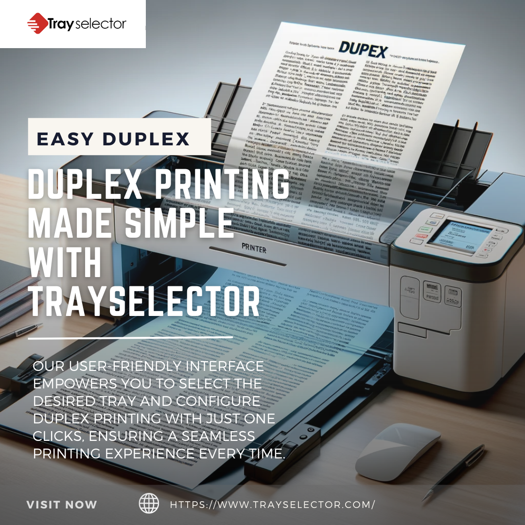 Revolutionizing Printing Efficiency: Introducing TraySelector's Duplex ...