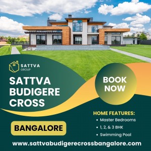 Sattva Budigere Cross | The Epitome of Luxurious Living in Bangalore