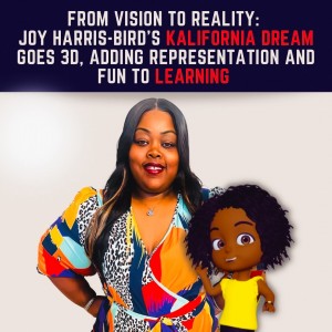 Joy Harris-Bird’s Kalifornia Dream Goes 3D, Adding Representation and Fun to Learning