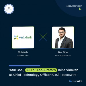 Atul Goel, CEO of AppCurators, Joins Vidaksh as Chief Technology Officer (CTO)