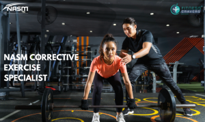Nasm Corrective exercise specialist