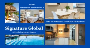 Signature Global Dwarka Expressway Gurgaon