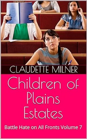 Children of Plains Estates: Battle Hate on All Fronts