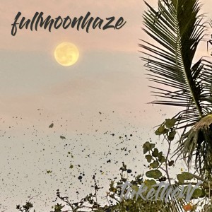 fullmoonhaze Album Cover