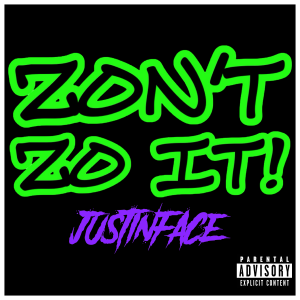 Single Cover for “ZON’T ZO IT”