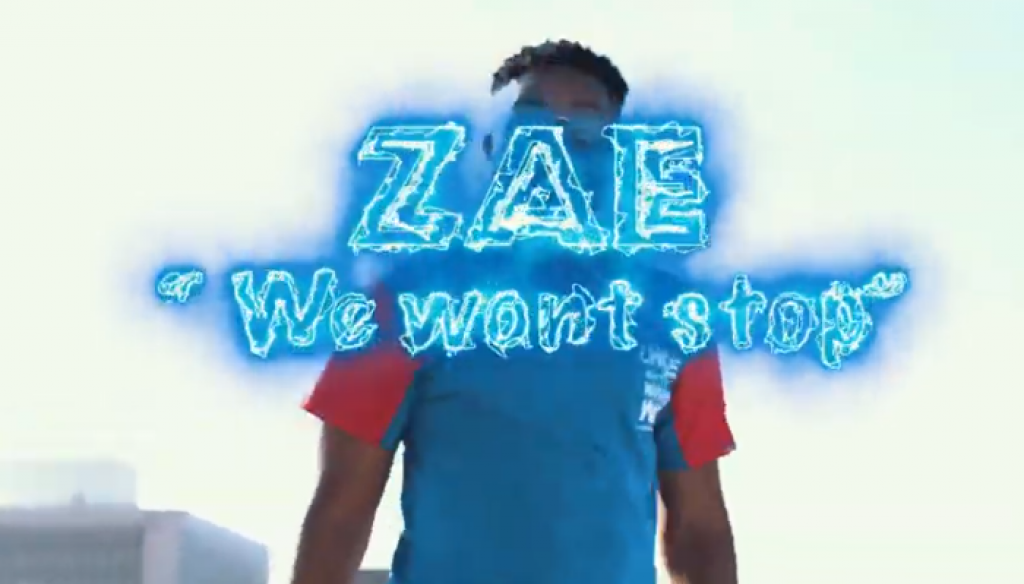 Zae We Wont Stop Zae We Wont Stop