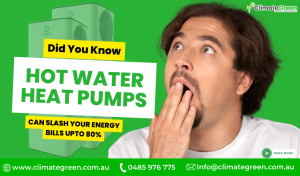 Did You know Hot Water Heat Pumps can slash your energy bills up to 80%