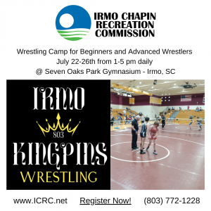 Irmo Youth Wrestling Camp Sponsored by Irmo Chapin Recreation Commission Set for July 22-26th in Irmo South Carolina
