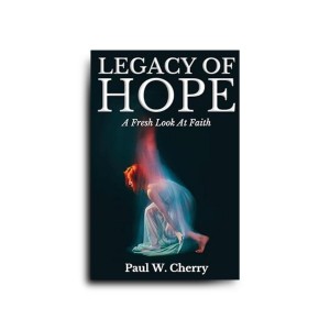 Legacy of Hope: A Fresh Look at Faith