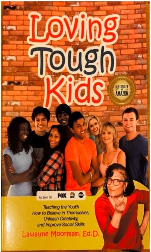 Dr. Lawaune Moorman Releases Her First Book on Engaging and Inspiring Present-Day Youth