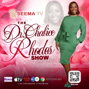 The Dr. Chalice Rhodes Show (SEEMA TV Original