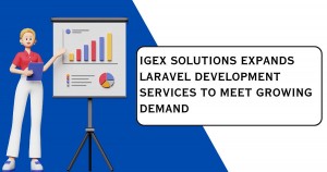 iGex Solutions Expands Laravel Development Services to Meet Growing Demand