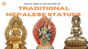 Exquisitely Crafted Buddhist Sculptures - Legacy of Nepal