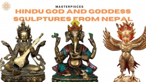 HINDU GOD AND GODDESS SCULPTURES FROM NEPAL
