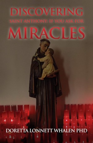 Discovering Saint Anthony: If You Ask For Miracles: Prayers of a Catholic Community in Pittsburgh