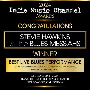 Stevie Hawkins & The Blues Messiahs Takes Home the Best Live Blues Performance Award at Indie Music Channel Awards