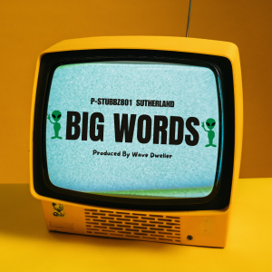 P-Stubbz801 Teams Up with Sutherland for New Hip-Hop Single 