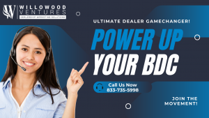 Auto BDC with Willowood Ventures Powers Up Your BDC