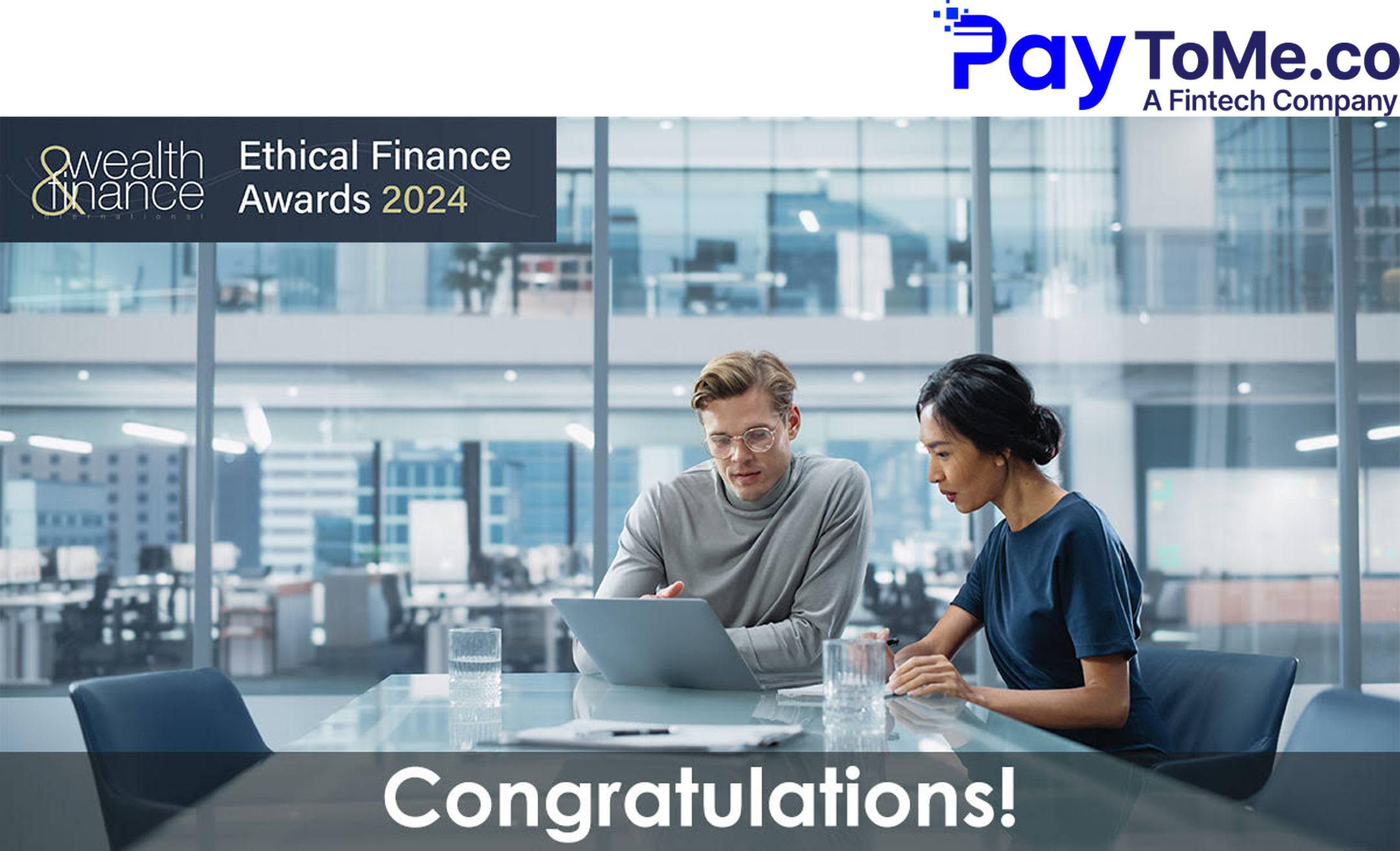 PayToMe.co Honored as Best Ethical FinTech by Wealth – Finance International