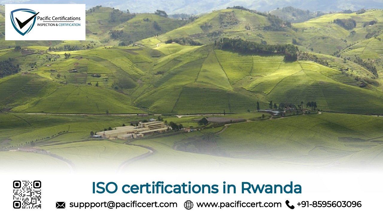 ISO Certifications in Rwanda and How Pacific Certifications can help