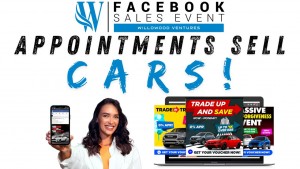 Appointments sell cars! Get Expert auto marketing from Willowood Ventures