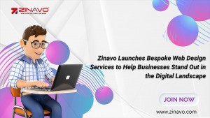 Zinavo Launches Bespoke Web Design Services to Help Businesses Stand Out in the Digital Landscape