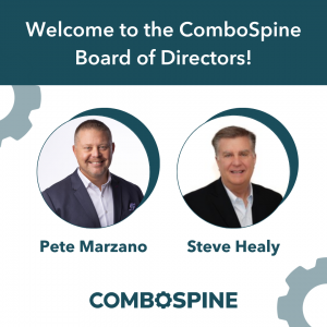 ComboSpine Adds Orthopedic Spine Veterans to Board of Directors
