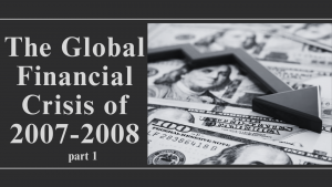 The Global Financial Crisis