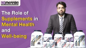 The Role of Supplements in Mental Health and Well-being: Getmymettle