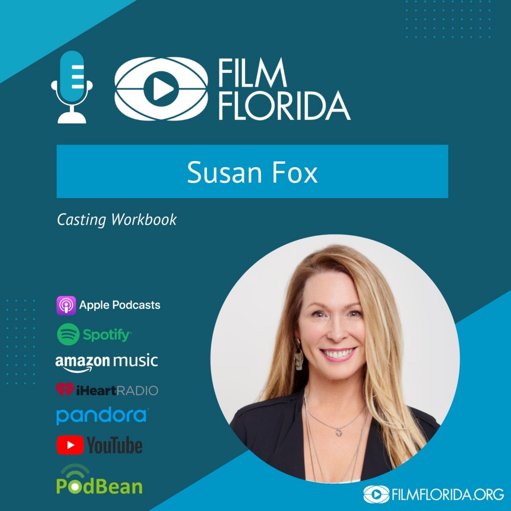 Casting Workbook CEO, Susan Fox interviewed on the Film Florida Podcast ...