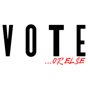 VOTE or ELSE:  A Cultural Call to Action for Civic Engagement in Atlanta!