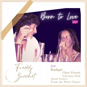 Born to Love Baby Freddy Zucchet Artwork