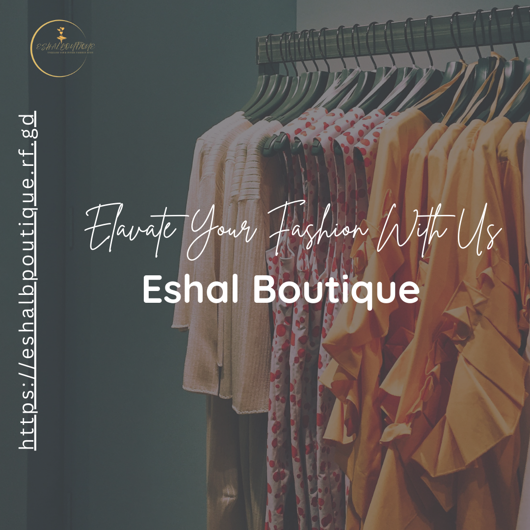 Eshal boutique the best boutique designer boutique near me