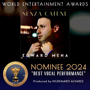 Vocalist Edward Mena nominated to the World Entertainment Awards 2024