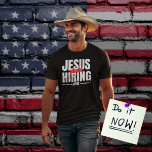 Jesus Is Hiring T Shirt