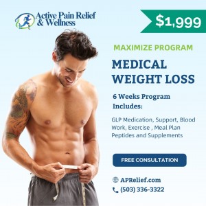 Transform Your Health with Active Pain Relief & Wellness’s New Medical Weight Loss Programs in Tigard, Oregon