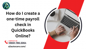 How do I create a one time payroll check in QuickBooks Online