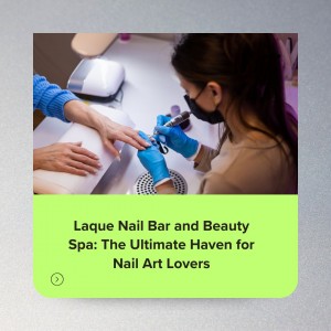 Laque Nail Bar and Beauty Spa
