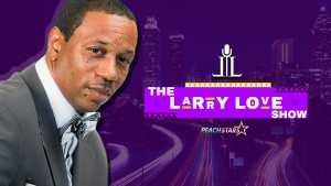 THE LARRY LOVE SHOW 