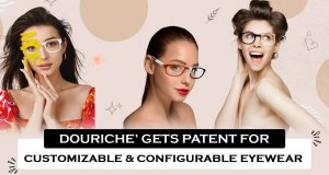 Douriche’ Gets Patent for Customizable & Configurable Eyewear