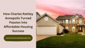 How Charles Rattley Annapolis Turned Passion into Affordable Housing Success